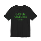 "Green Pastures" Psalm 23:2 Tee — Christian Faith Inspirational T-Shirt (Bella+Canvas 3001)