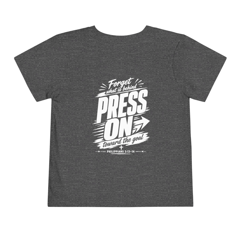 Toddler "PRESS ON" Philippians 3:13–14 Tee — Faith-Based Kids Shirt
