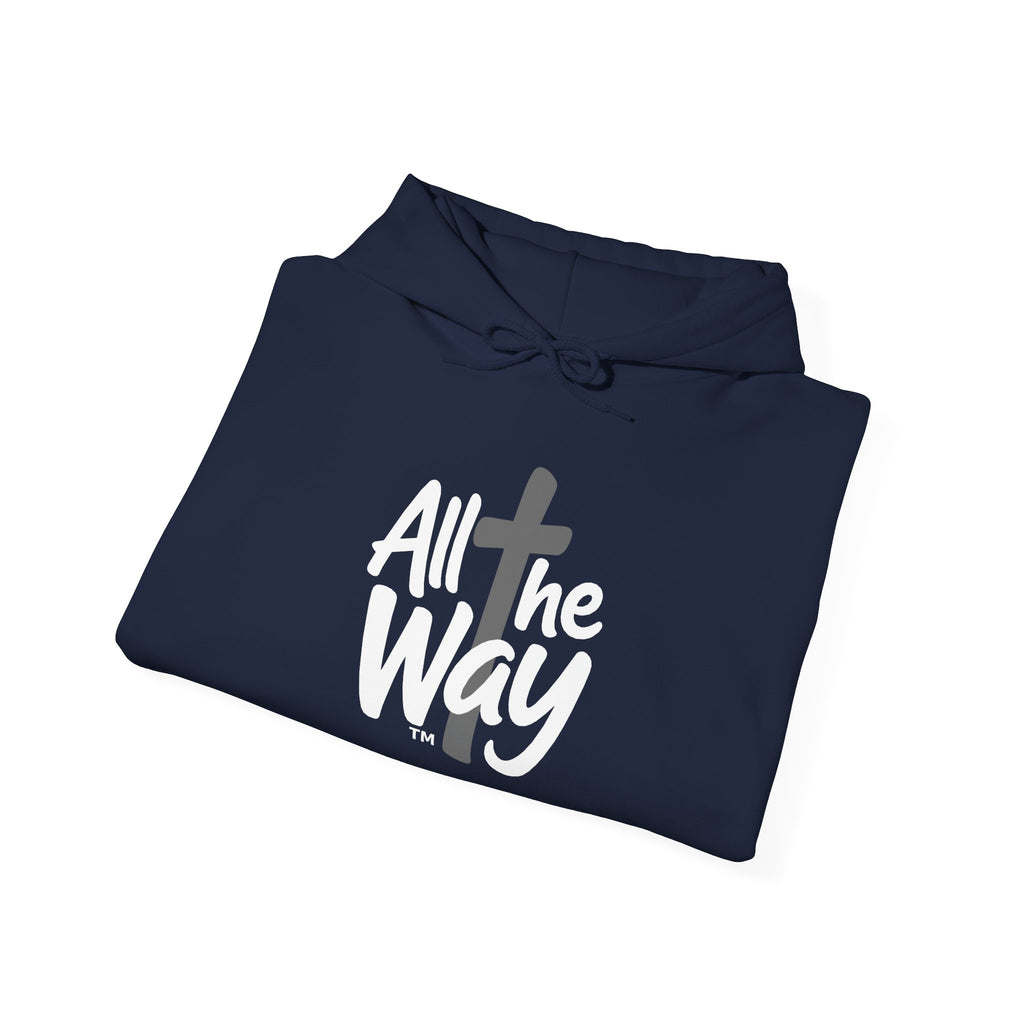 Hoodie — "All The Way" Pullover