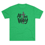 All the Way logo T-Shirt | Christian faith tee (Next level 6010)