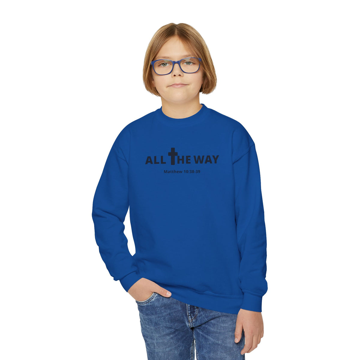Youth Crewneck Sweatshirt — "All The Way" Inspirational Bible Verse (Matthew 10:38-39)